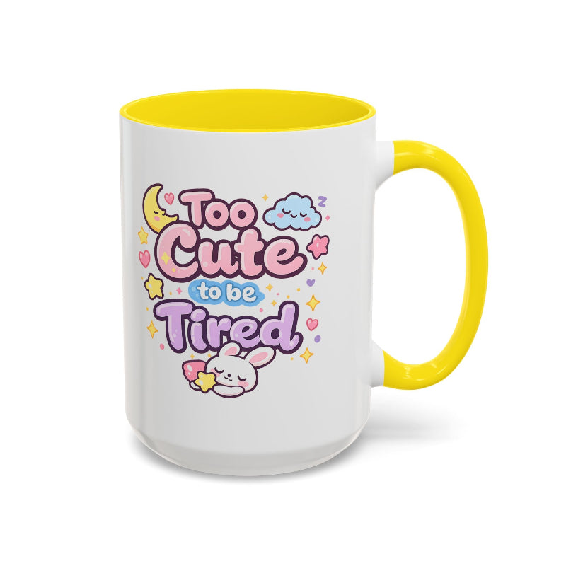 “Too Cute to Be Tired” Kawaii Bunny Mug